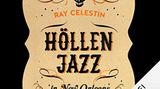 Höllen Jazz in New Orleans
