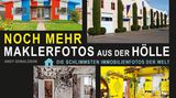 "Noch mehr Maklerfotos aus der Hölle"