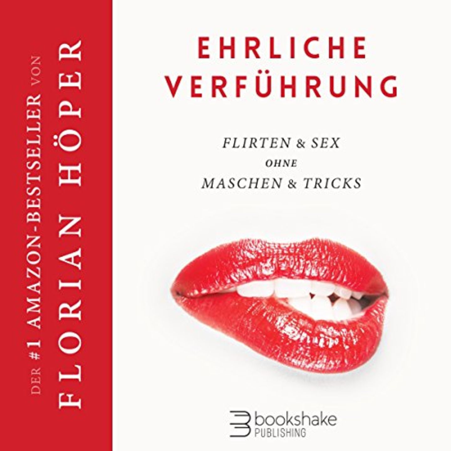 Ehrliche Verführung Ehrliche Verführung