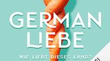 Podcast über Deutschland: "German Liebe"