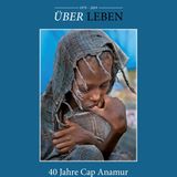 "Über Leben – 40 Jahre Cap Anamur" erscheint bei Edition Bildperlen und kostet 29,90 Euro