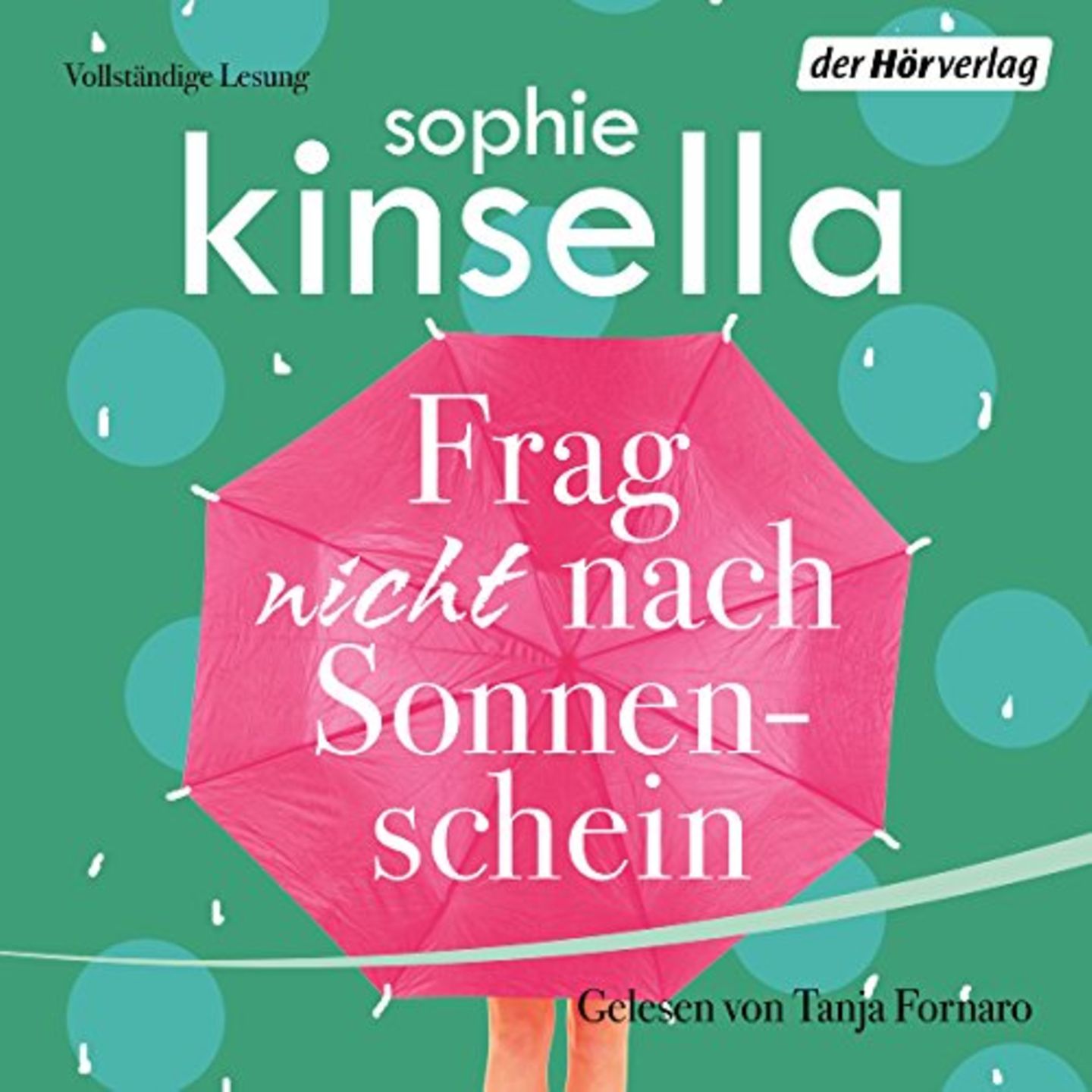 "Frag nicht nach Sonnenschein" von Sophie Kinsella "Frag nicht nach Sonnenschein" von Sophie Kinsella