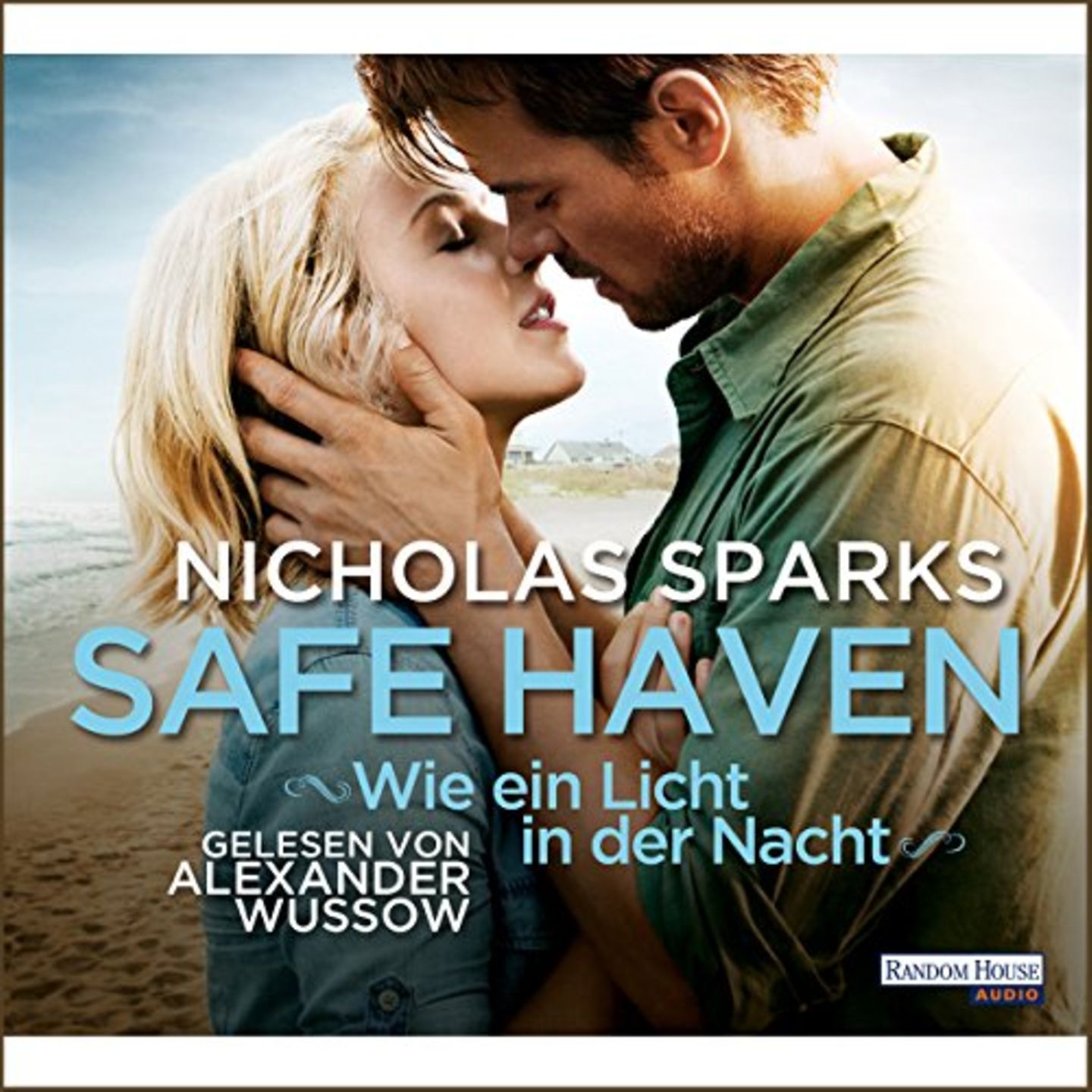 "Safe Haven" von Nicholas Sparks "Safe Haven" von Nicholas Sparks