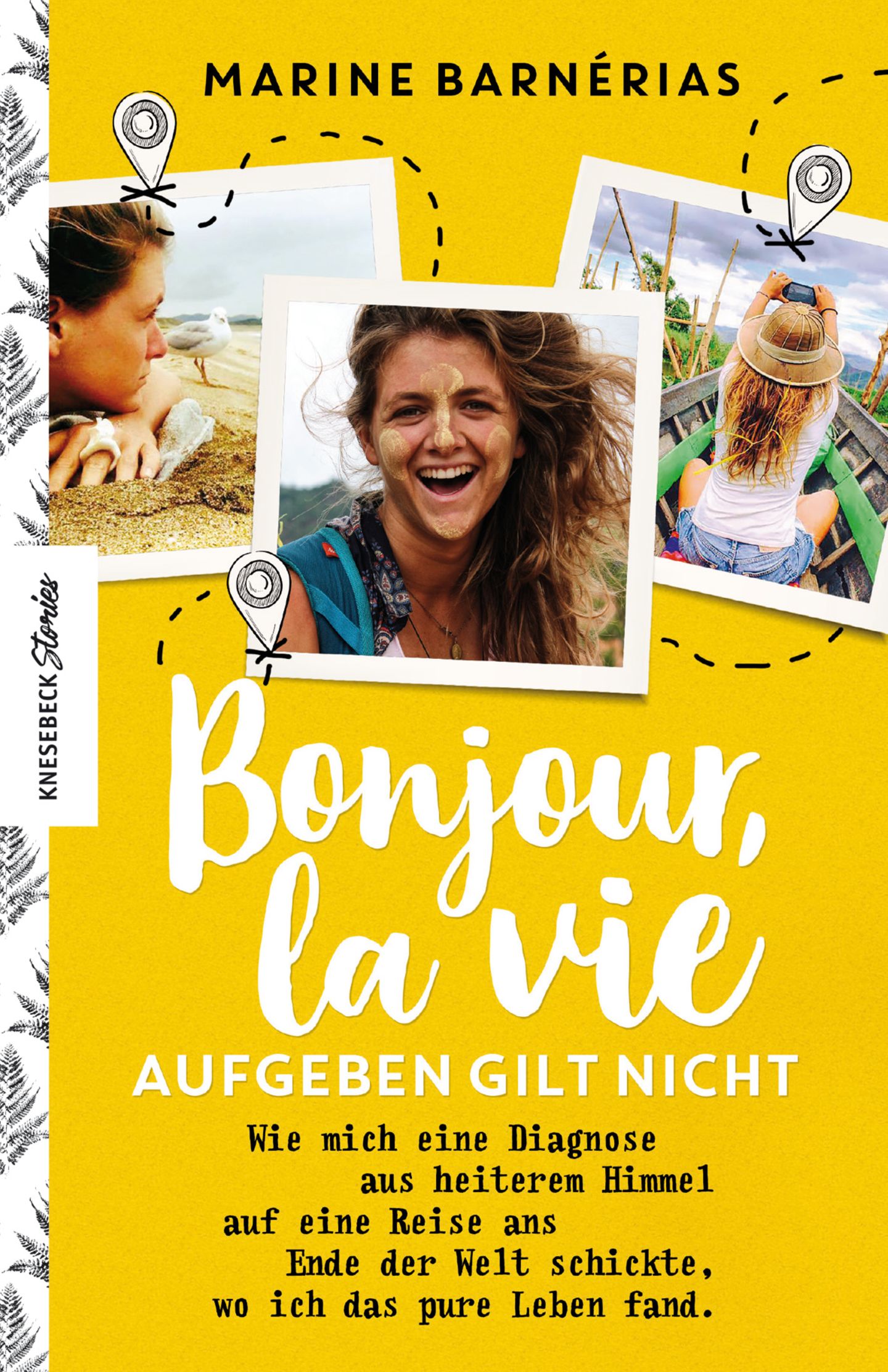 Marine Barnérias hat ein Buch über ihre Reise geschrieben. Es trägt den Titel "Bonjour, la vie. Aufgeben gilt nicht" und ist im Knesebeck-Verlag erschienen. Aus dem Französischen von Eva Korte. 480 Seiten. 22 Euro.