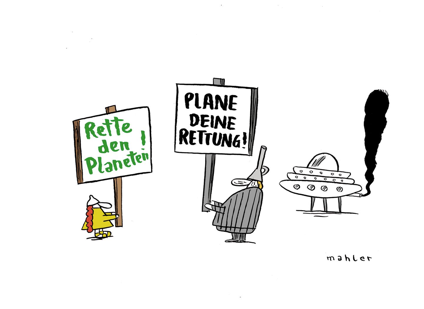 Ein Kind hält ein Schild mit Aufschrift "Rette den Planeten!", ein Mann mit "Plane deine Rettung!". Daneben steht ein Ufo.