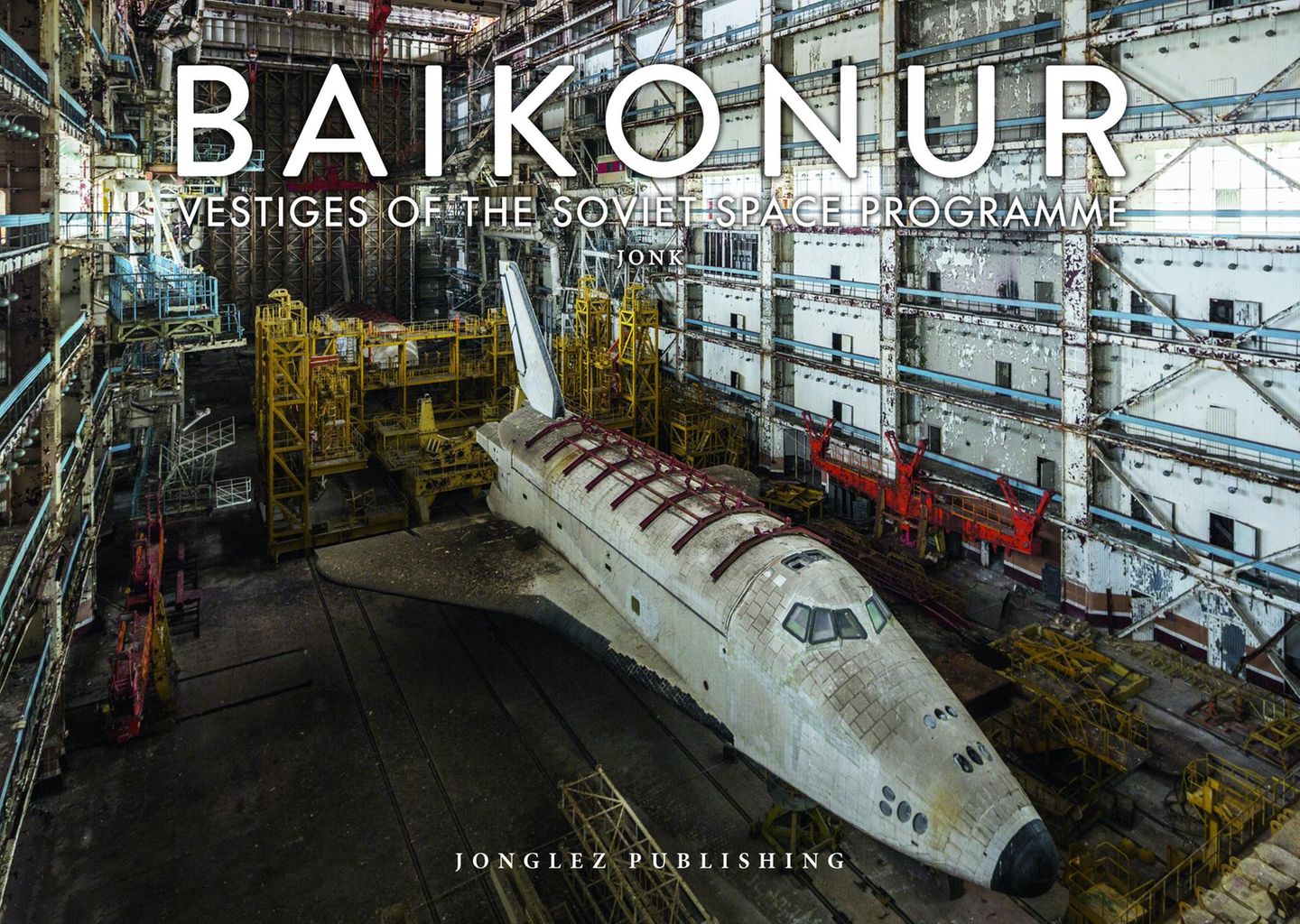 Der Band "Baikonur: Vestiges of the Soviet Space Programm" erzählt die Geschichte der Buran und das Abenteuer ihrer fotografischen Wiederentdeckung.