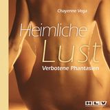 Heimliche Lust - verbotene Fantasien  Die Autorin Chayenne Vega soll ein Geheimtipp unter den Underground-Schriftstellerin für Hardcore-Erotik sein. In sehr direkter Sprache präsentiert sie ihre oft bizarren Geschichten. Eine Art Quickie für die Ohren.