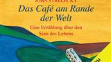 "Das Café am Rande der Welt" von John Strelecky