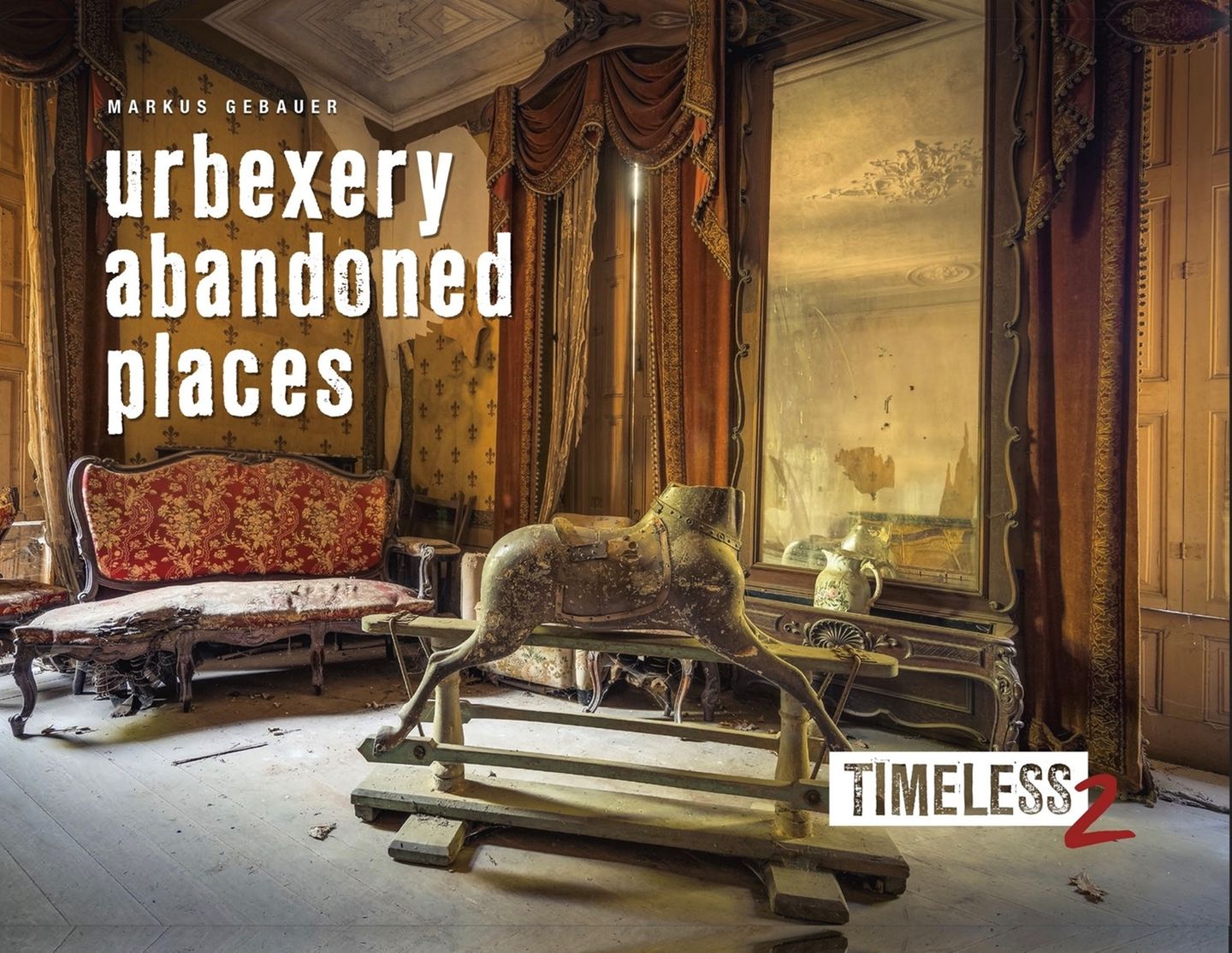 "urbexery abandoned places"