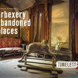 "urbexery abandoned places"