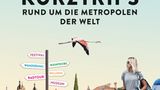 Cover: "Die 900 besten Kurztrips rund um die Metropolen der Welt" von Lonely Planet.