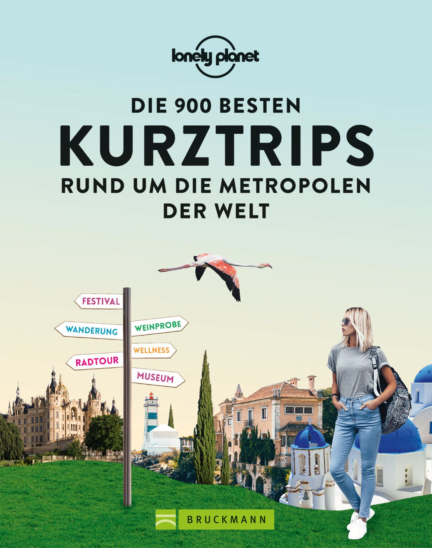 Cover: "Die 900 besten Kurztrips rund um die Metropolen der Welt" von Lonely Planet.