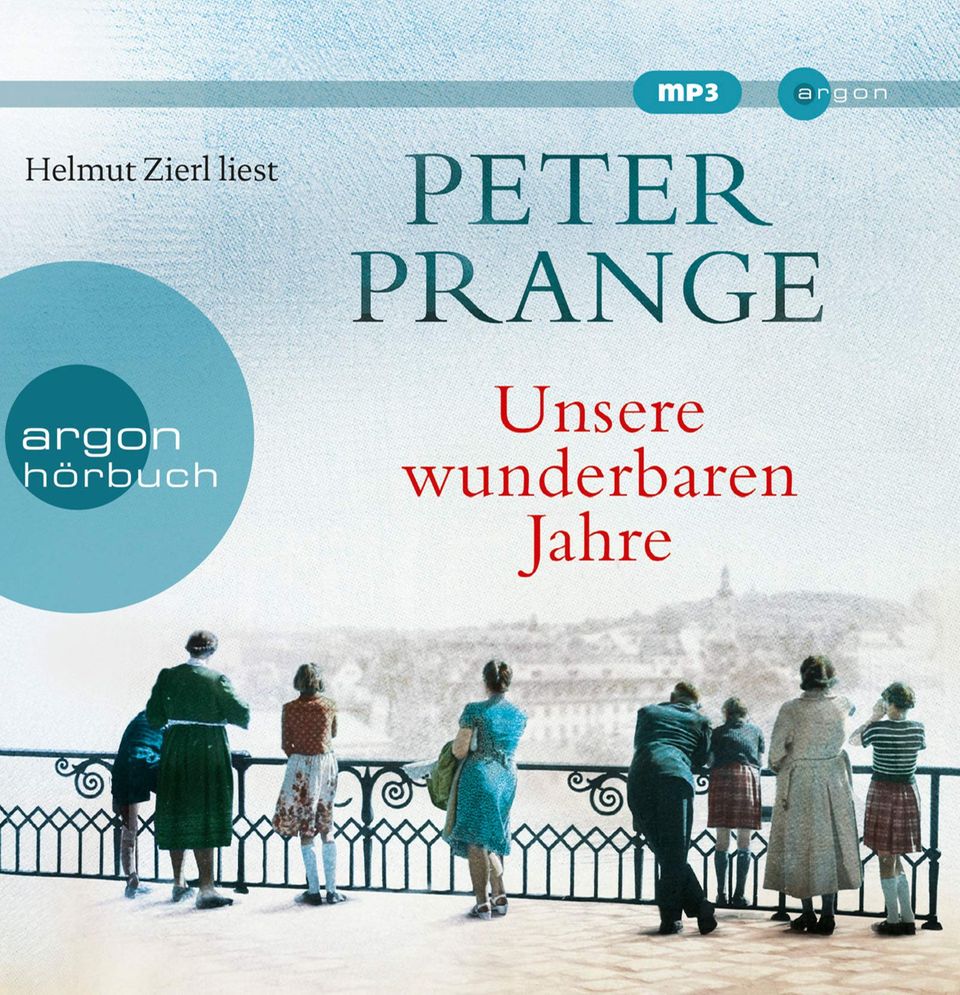 Peter Prange: "Unsere wunderbaren Jahre", Sprecher: Helmut Zierl, Spieldauer 18 Stunden. 