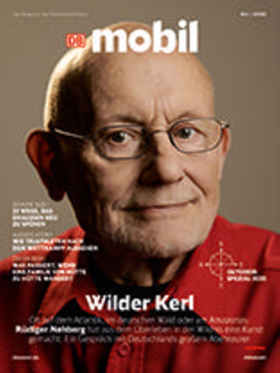 Die April-Ausgabe des DB MOBIL-Magazins mit Rüdiger Nehbergs letztem großen Interview liegt jetzt in allen Zügen der Deutschen Bahn 