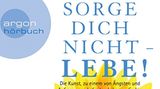 Cover Sorge dich nicht – lebe!