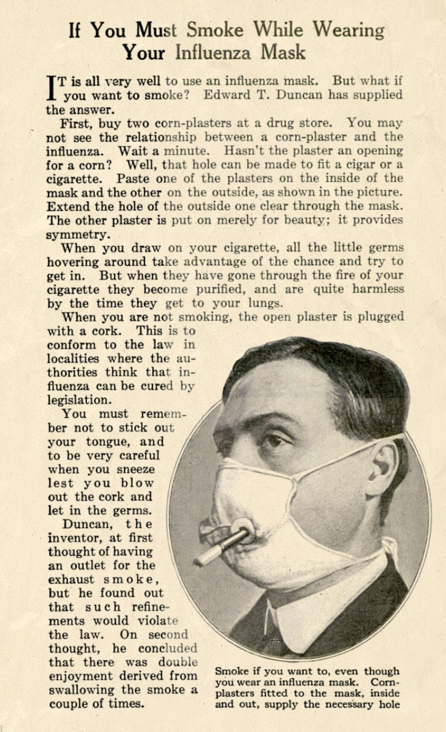 Sich vor der Grippe schützen und gleichzeitig rauchen? Dieses zweifelhafte Angebot - die Edward T. Duncan Influenzamaske für Raucher - wurde im Mai 1919 in "Popular Science" beworben.