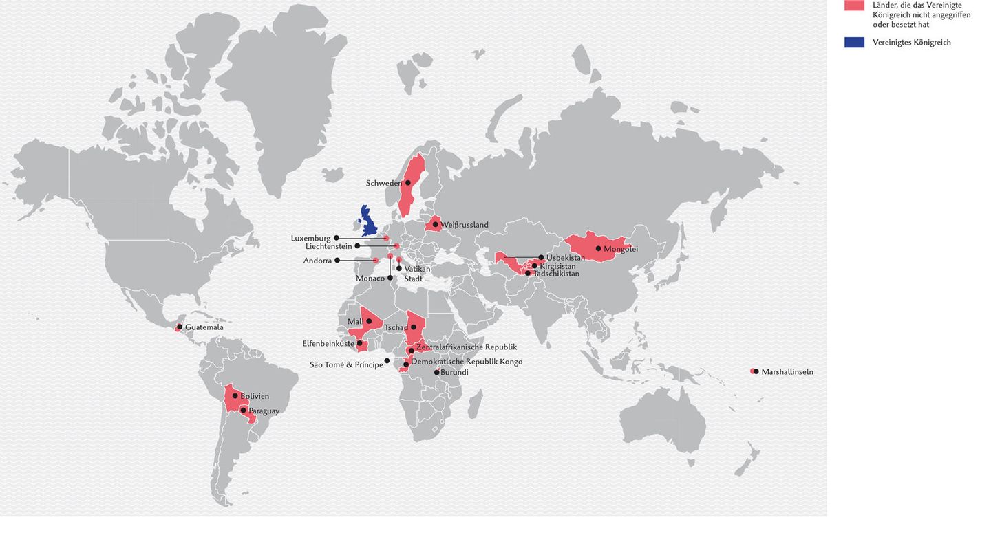 "Atlas für Neugierige": 22 Länder, die das Vereinte Königreich nicht angegriffen hat Grau schattiert sind jene Länder (oder die historischen Vorläufer), die irgendwann in der Vergangenheit entweder vom Vereinten Königreich (oder seinem historischen Vorläufer) angegriffen oder sogar besetzt wurden. Blau ist das vereinigte Königreich selbst gekennzeichnet, in Pink sieht man die Länder, die das Vereinigte Königreich nicht angegriffen oder besetzt hat 22 Länder, die das Vereinte Königreich nicht angegriffen hat Grau schattiert sind jene Länder (oder die historischen Vorläufer), die irgendwann in der Vergangenheit entweder vom Vereinten Königreich (oder seinem historischen Vorläufer) angegriffen oder sogar besetzt wurden. Blau ist das vereinigte Königreich selbst gekennzeichnet, in Pink sieht man die Länder, die das Vereinigte Königreich nicht angegriffen oder besetzt hat