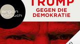 Cover Trump gegen die Demokratie