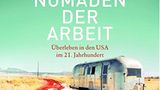 "Nomaden der Arbeit - Überleben in den USA im 21. Jahrhundert" von Jessica Bruder