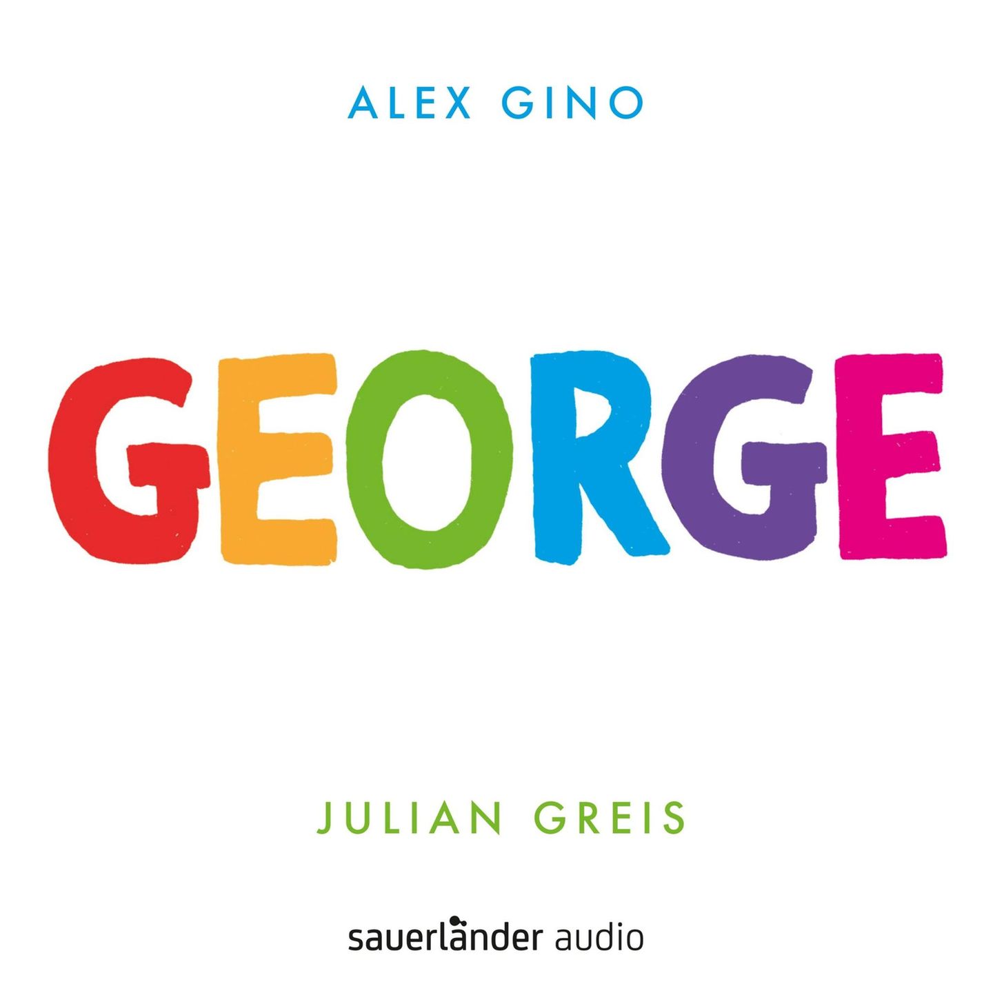 Hörbuch "George" von Alex Gino