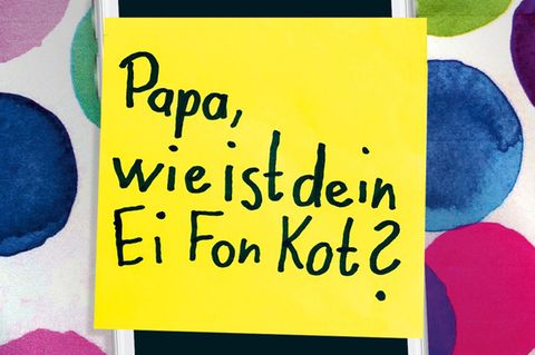 "Papa, wie ist dein Ei Fon Kot? - Die besten Kinderzettel" von Cordula Weidenbach. 