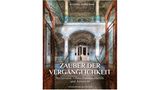 Aus; "Zauber der Vergänglichkeit - Verlassene Villen, Paläste, Hotels und Anwesen" von Michael Kerrigan. Verlag Frederking & Thaler, 224 Seiten, 170 Abbildungen, Preis: 29,99 Euro.