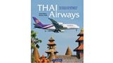 Aus: "Thai Airways - Vom kleinen Inlandsflugdienst zum Mitglied der Star-Alliance" von Astrid Röben und Dietmar Plath. Erschienen bei Geramond, 96 Seiten, ca. 130 Abbildungen, Preis: 22,99 Euro.