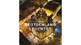 Aus: "Deutschland leuchtet" von Robert Grahn mit Texten von Julia Schattauer. Erschienen im Verlag Frederking & Thaler, 192 Seiten, ca. 170 Abbildungen, Preis: 39,99 Euro.