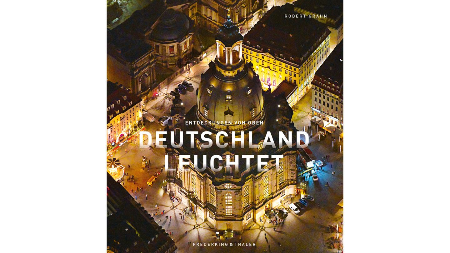 Aus: "Deutschland leuchtet" von Robert Grahn mit Texten von Julia Schattauer. Erschienen im Verlag Frederking & Thaler, 192 Seiten, ca. 170 Abbildungen, Preis: 39,99 Euro.