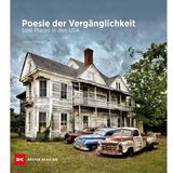 Aus: "Poesie der Vergänglichkeit - Lost Places in den USA" vom Heribert Niehues. Erschienen bei Delius Klasing Verlag, 199 farbige Fotos und Abbildungen, Preis: 49,90 Euro.