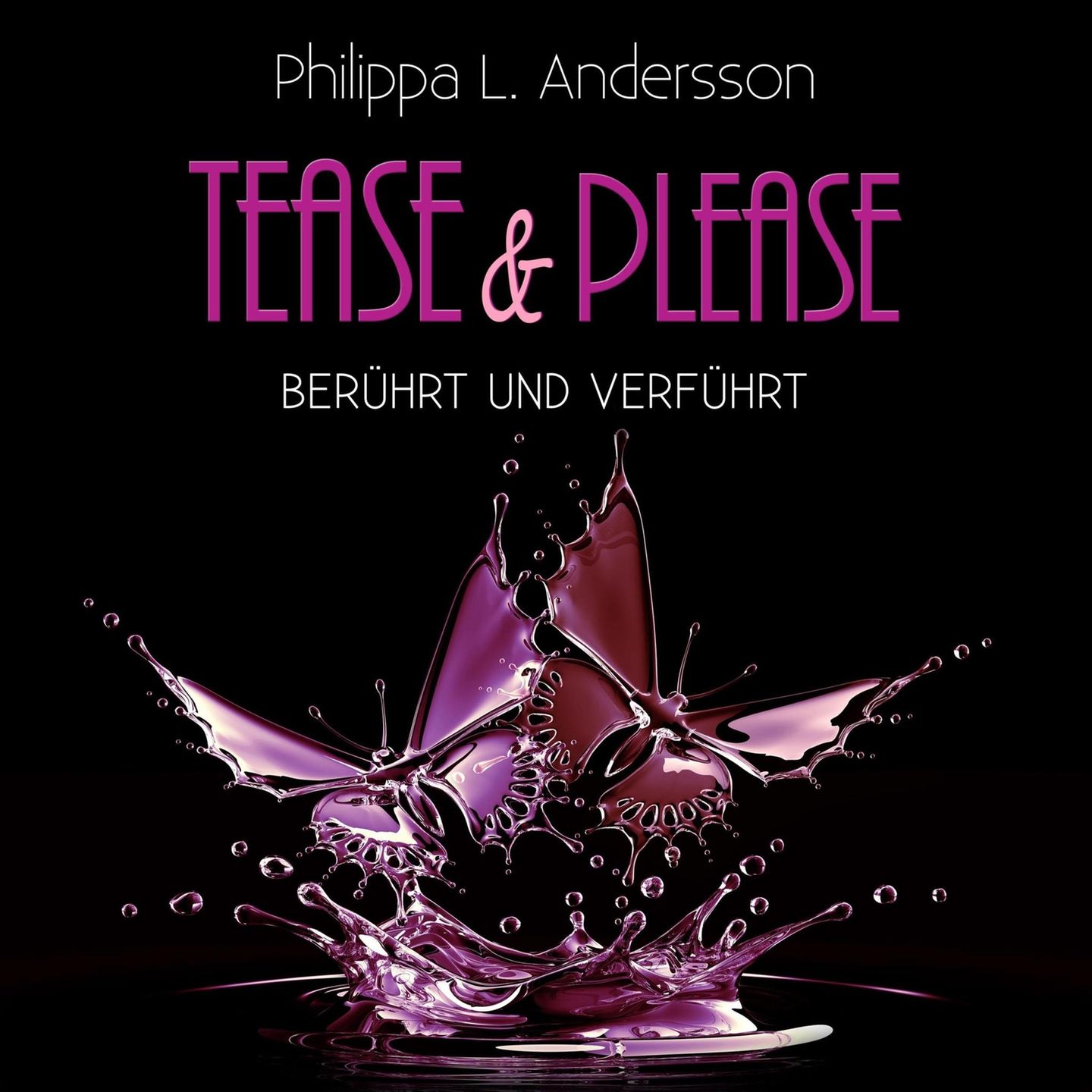 Hörbuch Philippa L. Andersson: Tease und Please Hörbuch Philippa L. Andersson: Tease und Please