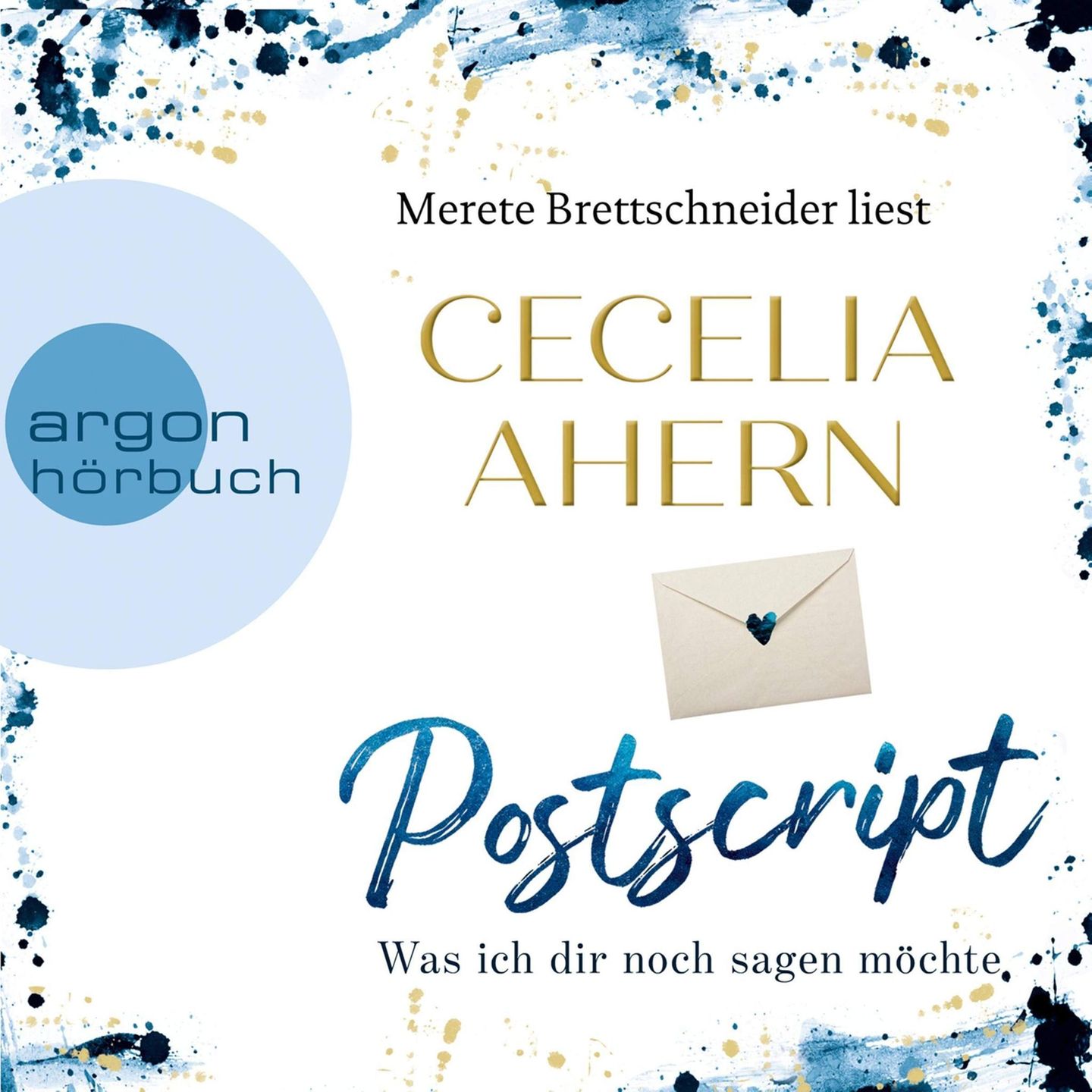 Gegen die Corona-Depression: Postscript - Was ich dir noch sagen möchte Autorin: Cecelia Ahern Sprecherin: Merete Brettschneider Spieldauer: 10 Std. und 23 Min. Für alle "P.S. Ich liebe Dich"-Fans, die lang ersehnte Fortsetzung! Postscript - Was ich dir noch sagen möchte Autorin: Cecelia Ahern Sprecherin: Merete Brettschneider Spieldauer: 10 Std. und 23 Min. Für alle "P.S. Ich liebe Dich"-Fans, die lang ersehnte Fortsetzung!