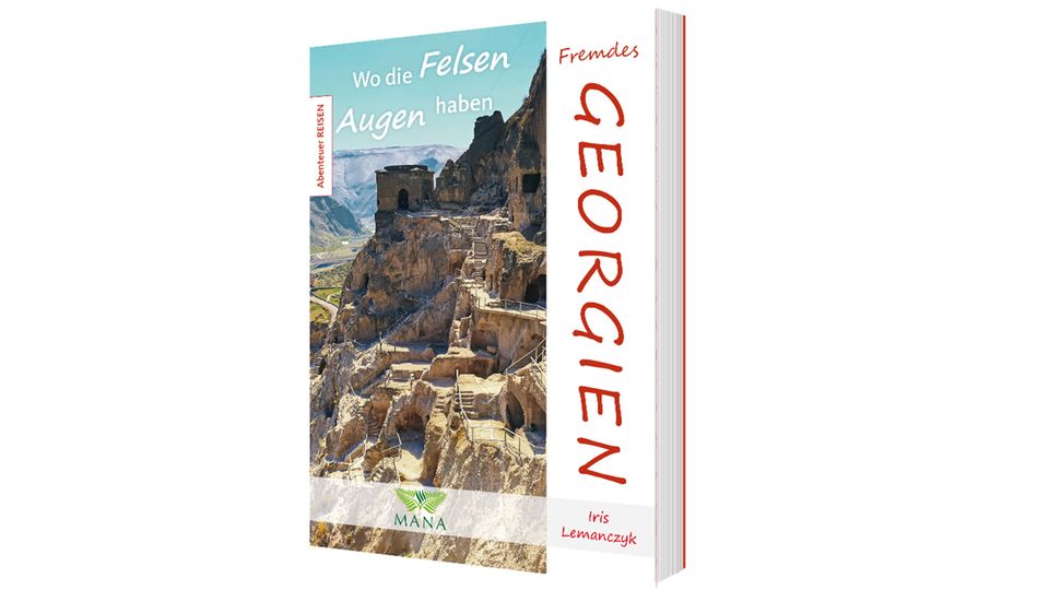 Neuerscheinungen: "Fremdes Georgien - Wo die Felsen Augen haben" von Iris Lemanczyk. Erschienen im Mana Verlag, 192 Seiten, Preis 15 Euro. "Fremdes Georgien - Wo die Felsen Augen haben" von Iris Lemanczyk. Erschienen im Mana Verlag, 192 Seiten, Preis 15 Euro.