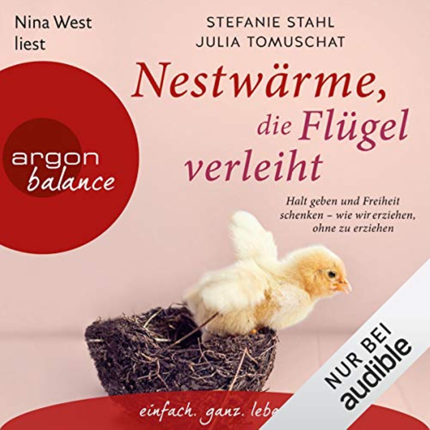 Tipps für Eltern : Nestwärme, die Flügel verleiht - Stefanie Stahl, Julia Tomuschat Entspannt sein, authentisch sein, liebevoll sein: Es gibt viele Ansprüche, denen Eltern gerecht werden sollen. Aber das ist gar nicht so leicht. Dieses Hörbuch hilft, sich nicht selbst zu stressen, sondern zu verzeihen, wenn man nicht immer perfekt ist. Denn die Basis für eine grundsätzlich gute Beziehung ist es, mit sich im Reinen zu sein. Nestwärme, die Flügel verleiht - Stefanie Stahl, Julia Tomuschat Entspannt sein, authentisch sein, liebevoll sein: Es gibt viele Ansprüche, denen Eltern gerecht werden sollen. Aber das ist gar nicht so leicht. Dieses Hörbuch hilft, sich nicht selbst zu stressen, sondern zu verzeihen, wenn man nicht immer perfekt ist. Denn die Basis für eine grundsätzlich gute Beziehung ist es, mit sich im Reinen zu sein.